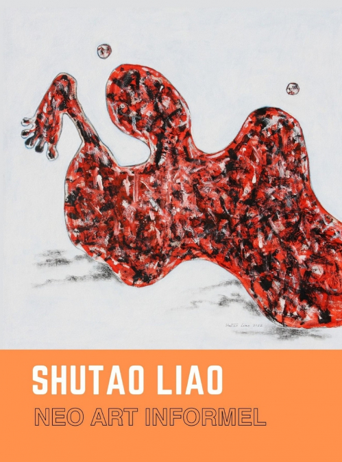 SHUTAO LIAO  Neo Art Informel