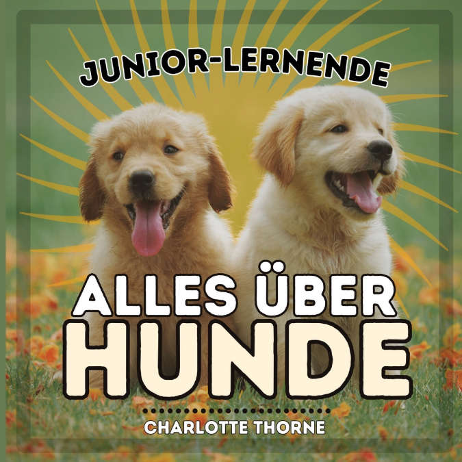 Junior-Lernende, Alles Über Hunde