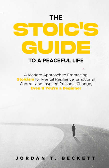 The Stoic’s Guide to a Peaceful Life