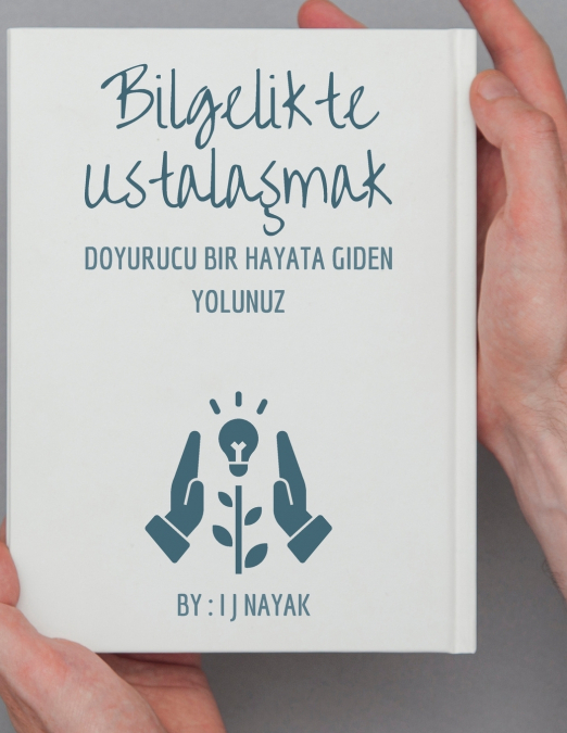 Bilgelikte Ustalaşmak
