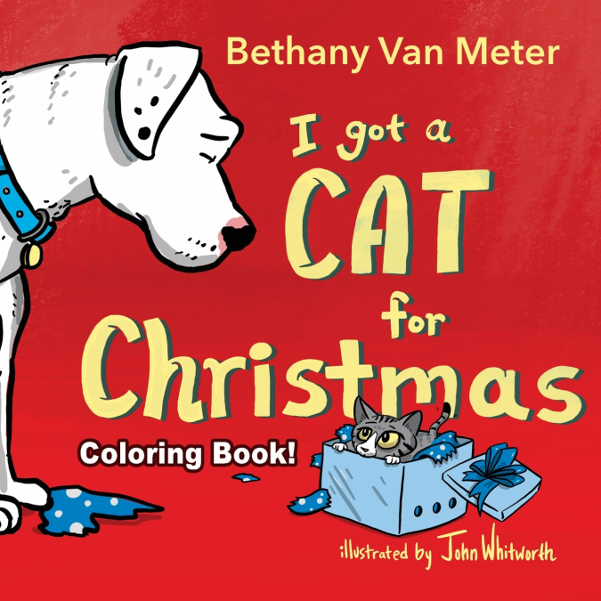 Coloring Book!  River the Dog - 'I got a Cat for Christmas'