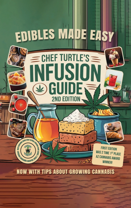 Chef Turtle’s Infusion Guide 2nd Edition