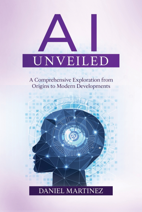 AI Unveiled