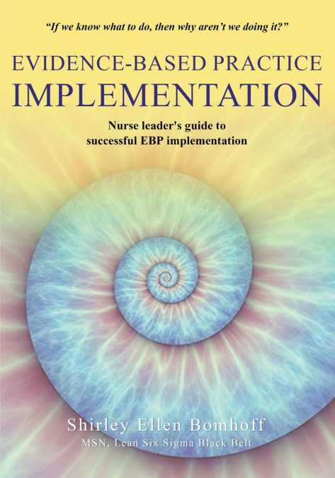 Evidence-Based Practice IMPLEMENTATION