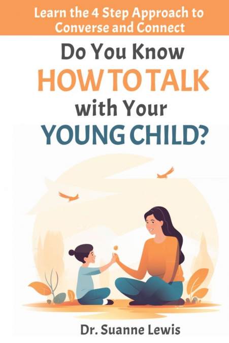 Do You Know How to Talk with Your Young Child?
