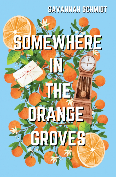 Somewhere In The Orange Groves