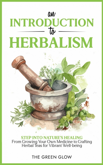 An Introduction to Herbalism