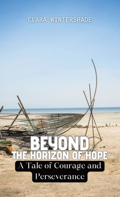Beyond the Horizon of Hope