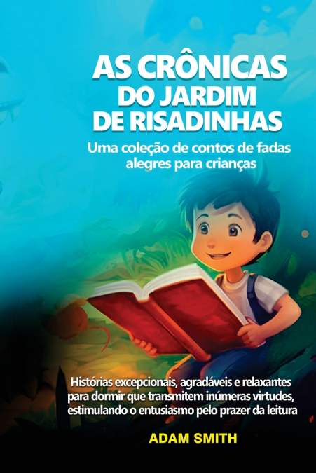 AS CRÔNICAS DO JARDIM DE RISADINHAS Uma coleção de contos de fadas alegres para crianças.