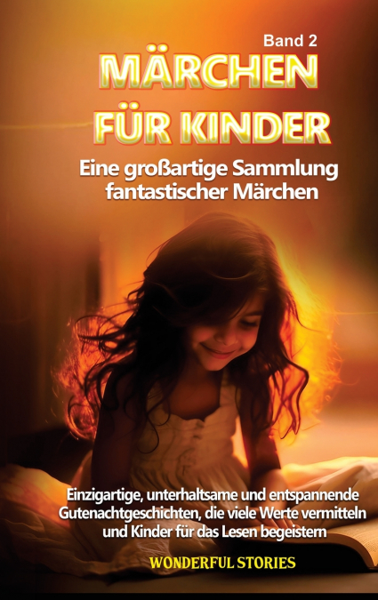 Märchen für Kinder  Eine großartige Sammlung fantastischer Märchen.  (Band 2)