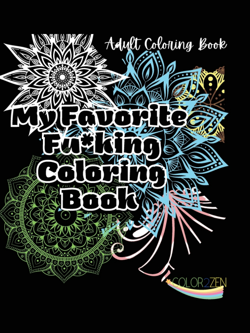 My Favorite Fucking Coloring Book