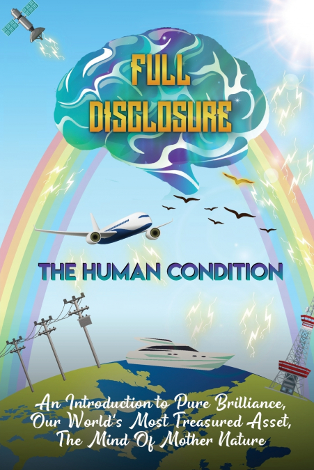The Human Condition - Full Disclosure