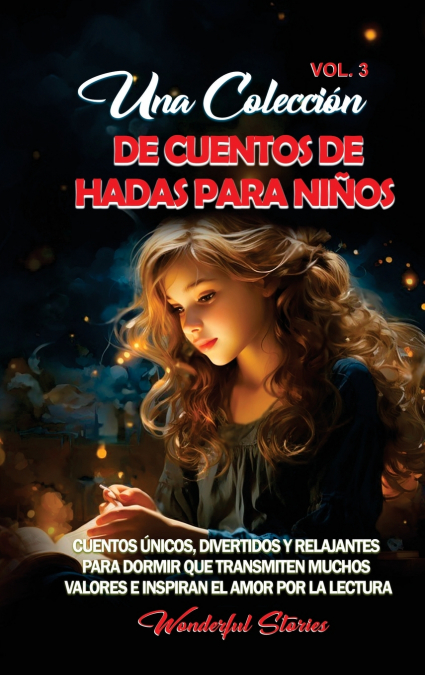 Una colección de cuentos de hadas para niños. (Vol.3)