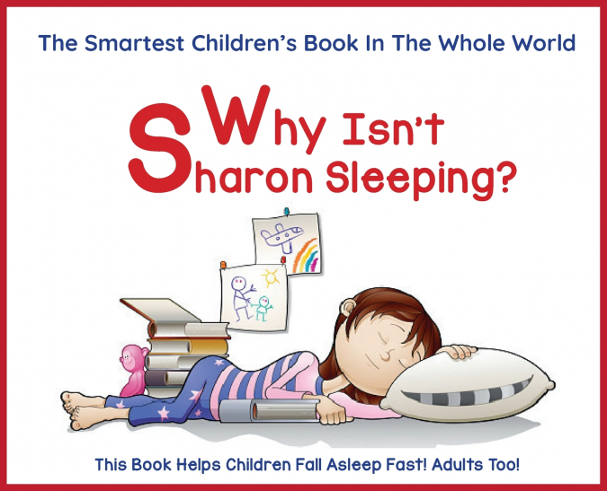 Why Isn’t Sharon Sleeping? (#1 Bedtime Reader)