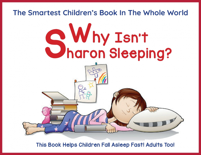 Why Isn’t Sharon Sleeping?  (#1 Bedtime Reader)