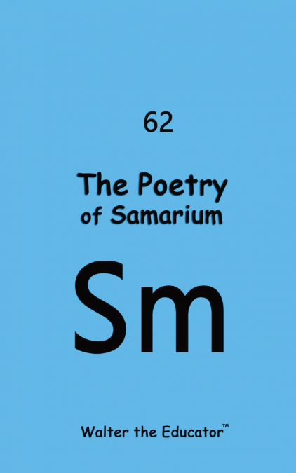 The Poetry of Samarium
