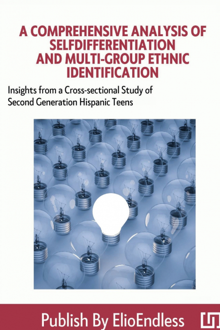A Comprehensive Analysis of Self-differentiation and Multi-group Ethnic Identification