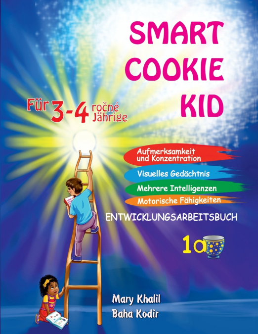 Smart Cookie Kid Für 3-4-Jährige Aufmerksamkeit und Konzentration Visuelles Gedächtnis Mehrere Intelligenzen Motorische Fähigkeiten Entwicklungsarbeitsbuch 1A
