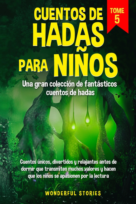 Cuentos de hadas para niños Una gran colección de fantásticos cuentos de hadas. (Vol. 5)