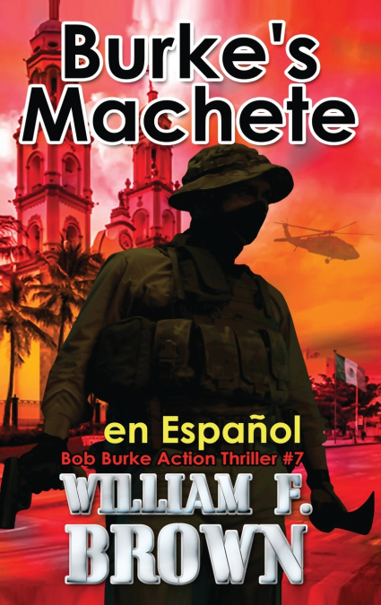 Burke’s Machete, en Español