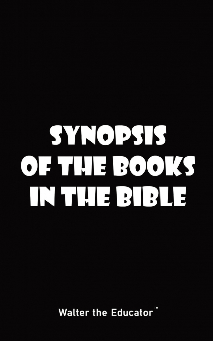 Synopsis of the Books in the Bible