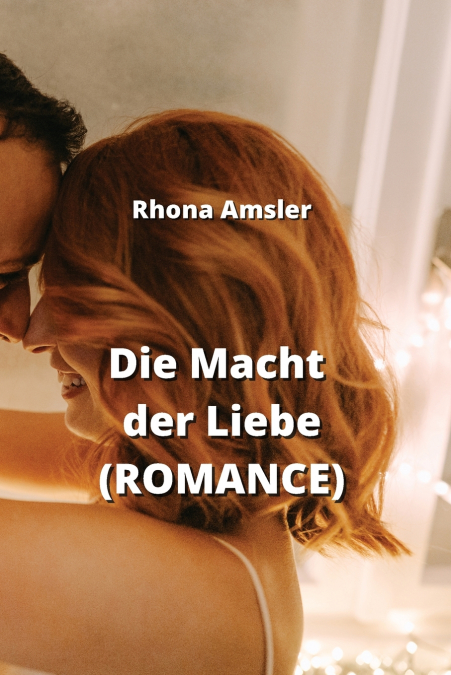 Die Macht der Liebe  (ROMANCE)