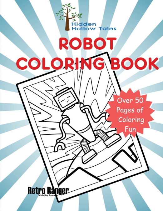 Hidden Hollow Tales Robot Coloring Book