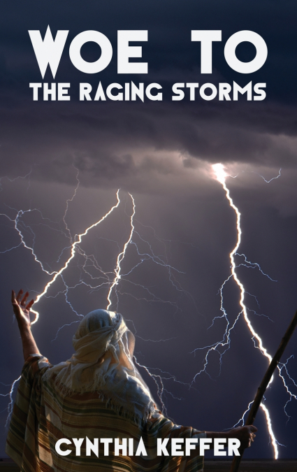 Woe to the Raging Storms