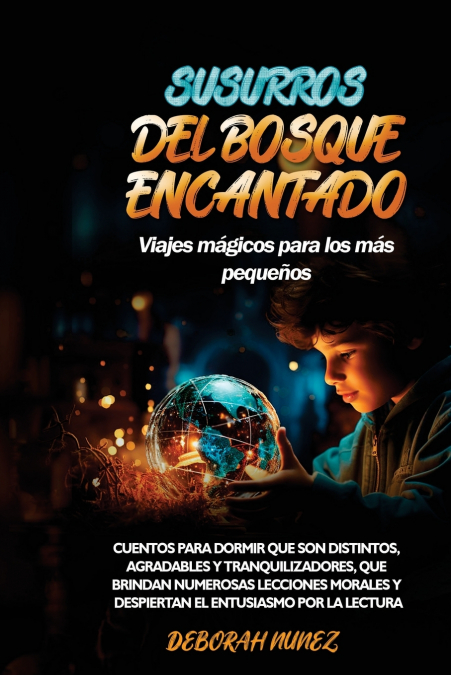 SUSURROS DEL BOSQUE ENCANTADO  Viajes mágicos para los más pequeños