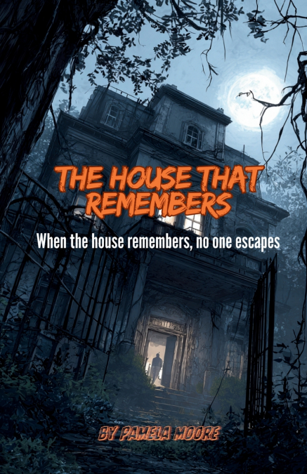 The House That Remembers