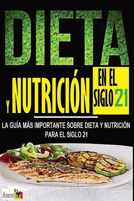 DIETA Y NUTRICIÓN EN EL SIGLO 21