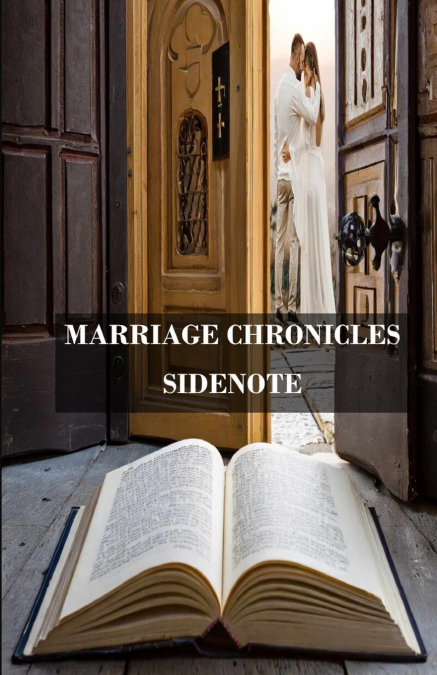 MARRIAGE CHRONICLES (SIDENOTE)