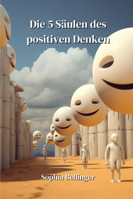 Die 5 Säulen des positiven Denkens