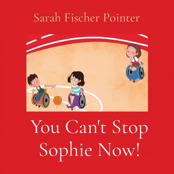You Can’t Stop Sophie Now!