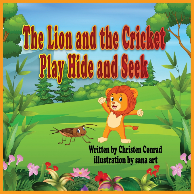 The Lion And The Cricket Play Hide And Seek