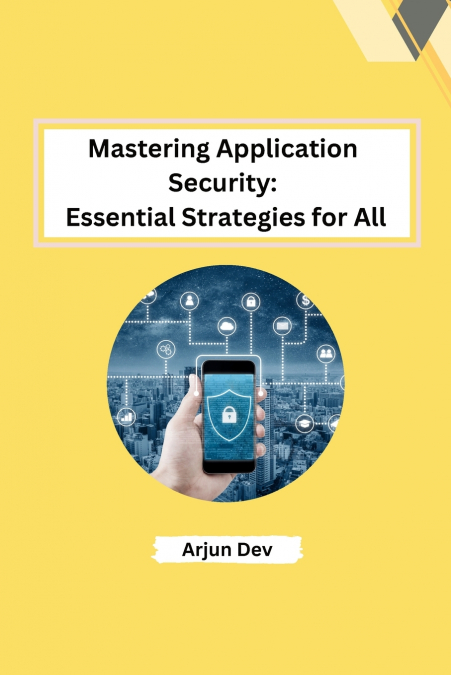Mastering Application Security