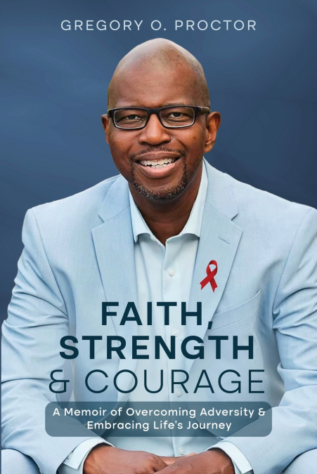 Faith, Strength, And Courage