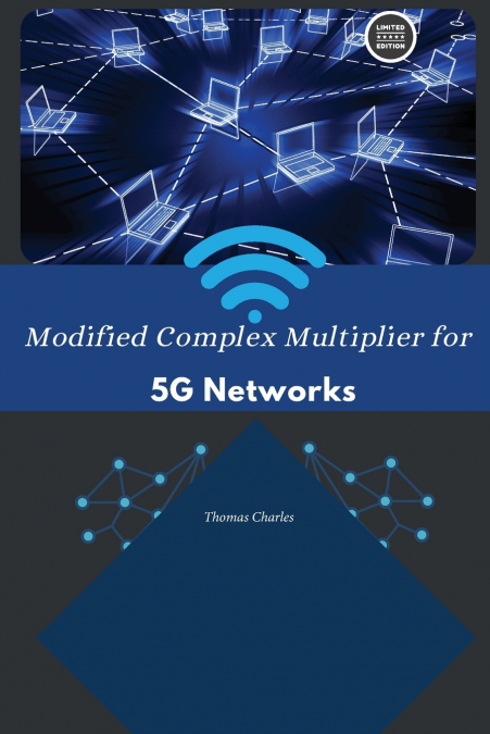 Modified Complex Multiplier for 5G Networks