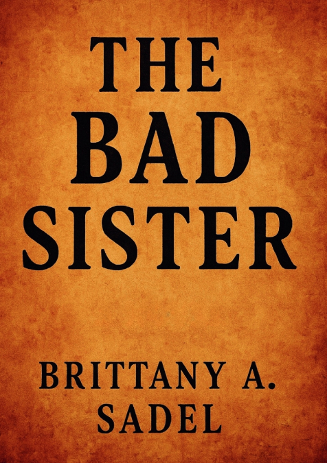 The Bad Sister