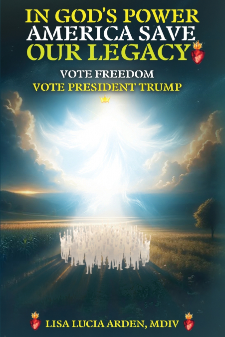 In God’s Power, America Save Our Legacy