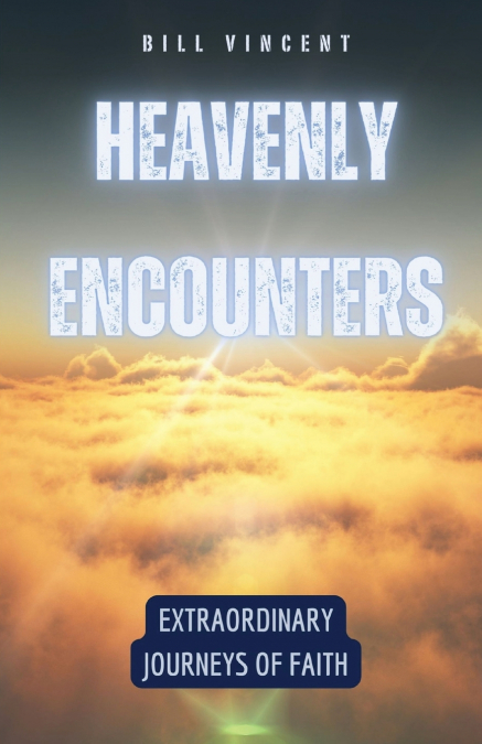 Heavenly Encounters