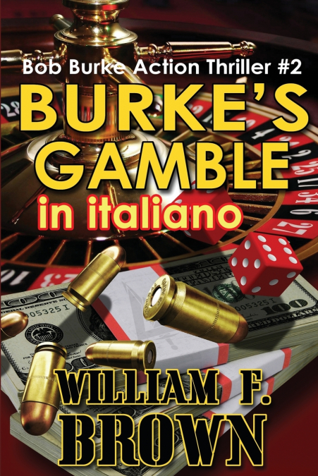 Burke’s Gamble, in italiano