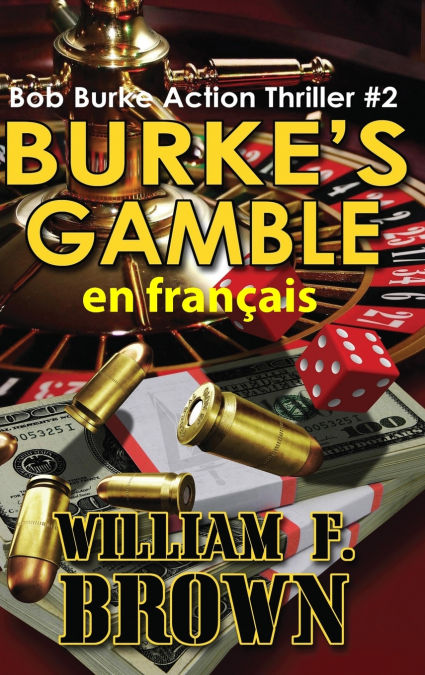 Burke’s Gamble, en français