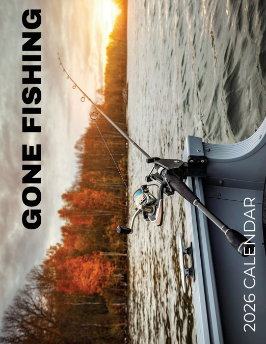Gone Fishing 2026 Calendar