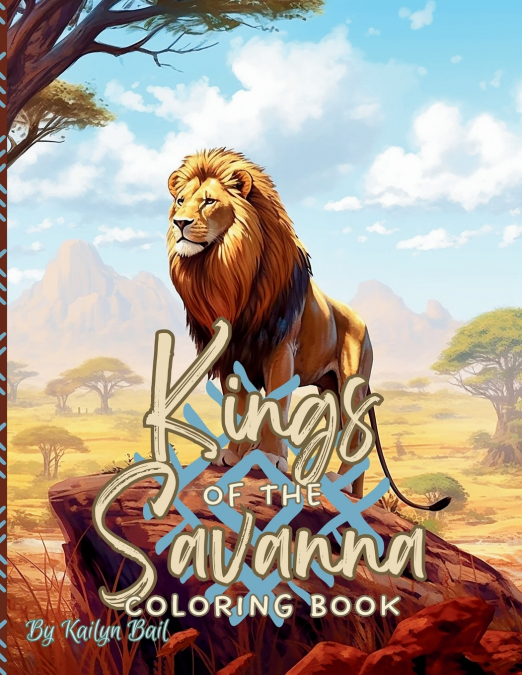 Kings of the Savanna Realistic Lion Coloring Book