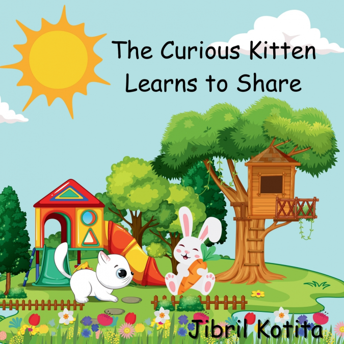 The Curious Kitten Learns to Share