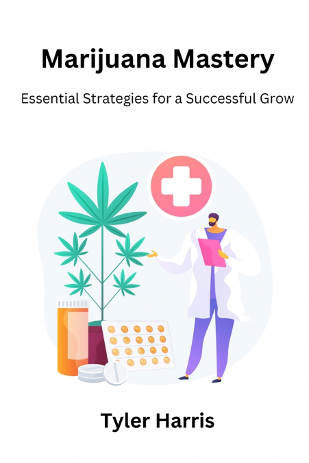 Marijuana mastery