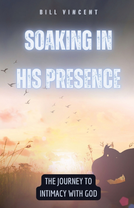 Soaking in His Presence