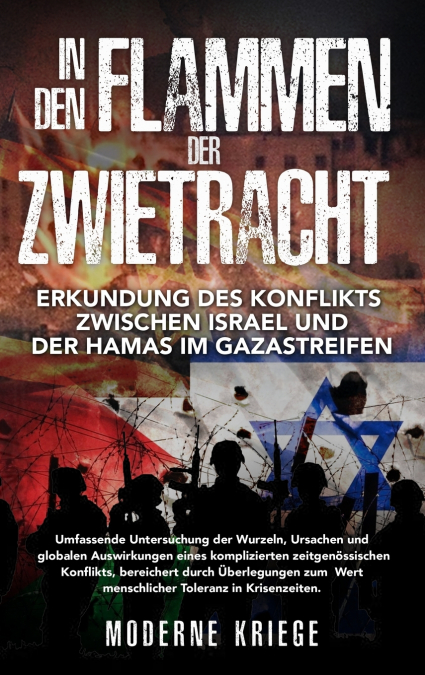 In den Flammen der Zwietracht