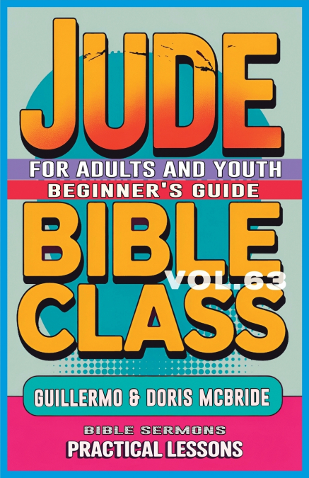 Bible Class for Adults and Youth Beginner’s Guide - Jude